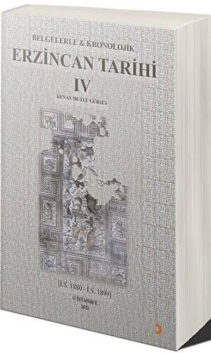 Belgelerle & Kronolojik Erzincan Tarihi 4 İ.S.1880-İ.S.1889 - 1