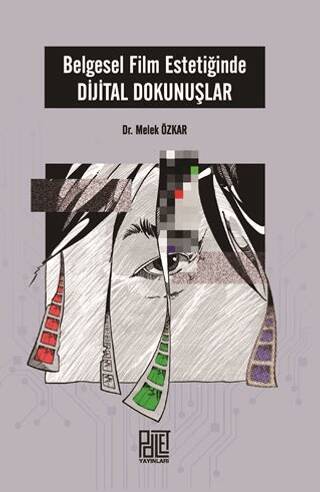 Belgesel Film Estetiğinde Dijital Dokunuşlar - 1