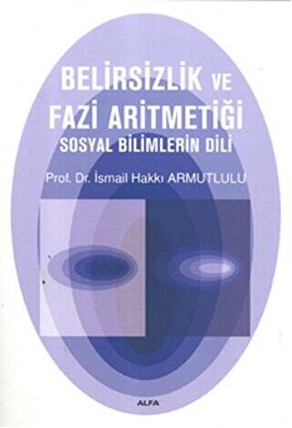 Belirsizlik ve Fazi Aritmetiği - 1