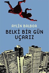 Belki Bir Gün Uçarız - 1