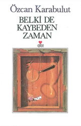 Belki de Kaybeden Zaman - 1