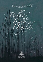 Belki de Rüya Değildi - 1