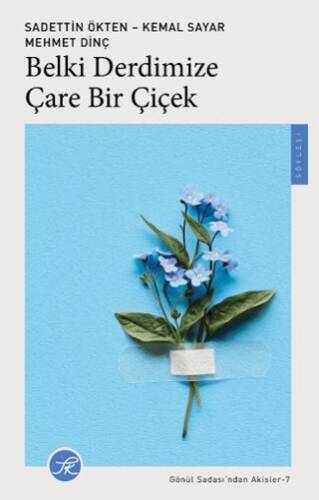 Belki Derdimize Çare Bir Çiçek - 1