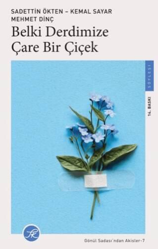 Belki Derdimize Çare Bir Çiçek - 1