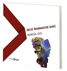 Belki İnanmaktır Mavi - 1