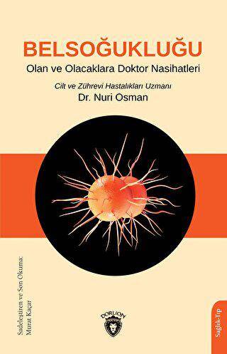 Belsoğukluğu Olan ve Olacaklara Doktor Nasihatleri - 1
