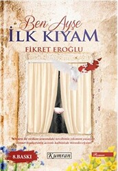 Ben Ayşe İlk Kıyam - 1