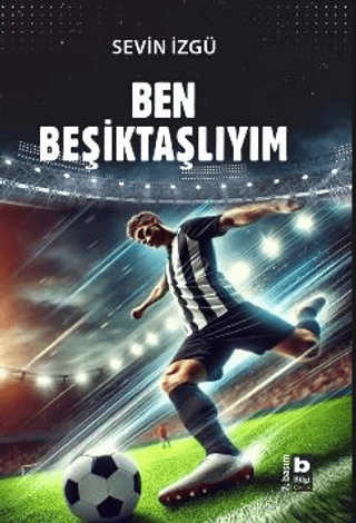 Ben Beşiktaşlıyım - 1