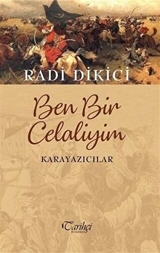 Ben Bir Celaliyim - Karayazıcılar - 1