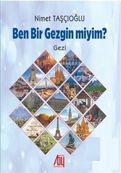 Ben Bir Gezgin miyim? - 1