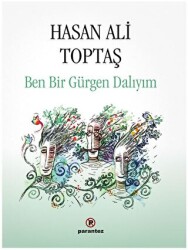 Ben Bir Gürgen Dalıyım - 1