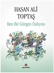 Ben Bir Gürgen Dalıyım - 1