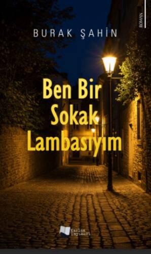 Ben Bir Sokak Lambasıyım - 1