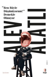 Ben Böyle Düşünüyorum! Demekle Olmuyor - Kapı Yayınları