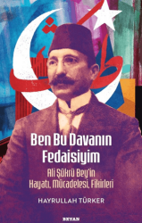 Ben Bu Davanın Fedaisiyim - Beyan Yayınları
