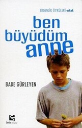 Ben Büyüdüm Anne Erkek - Selis Kitaplar