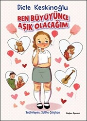 Ben Büyüyünce Aşık Olacağım - 1