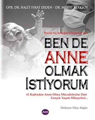 Ben de Anne Olmak İstiyorum - 1