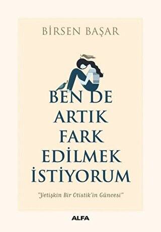 Ben de Artık Fark Edilmek İstiyorum - 1