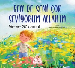 Ben de Seni Çok Seviyorum Allah`ım - 1