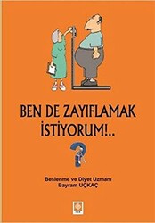 Ben de Zayıflamak İstiyorum!.. - 1