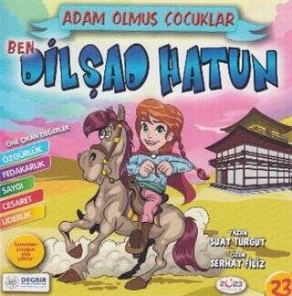 Ben Dilşad Hatun - Adam Olmuş Çocuklar Serisi - 1