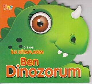 Ben Dinozorum - İlk Kitaplarım 0-3 Yaş - 1