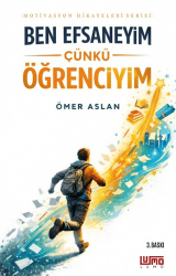 Ben Efsaneyim Çünkü Öğrenciyim - Lumo Yayın Grubu