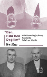 Ben Eski Ben Değilim - İstos Yayıncılık