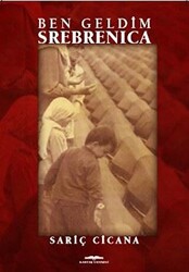 Ben Geldim Srebrenica - 1