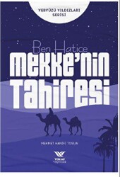 Ben Hatice Mekke’nin Tahiresi - 1