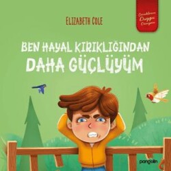 Ben Hayal Kırıklığından Daha Güçlüyüm - Pangolin Yayınevi