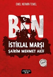 Ben - İstiklal Marşı Şairim Mehmet Akif - 1