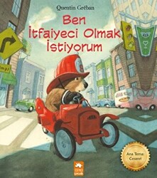 Ben İtfaiyeci Olmak İstiyorum - 1