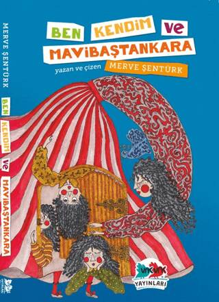 Ben, Kendim ve Mavibaştankara - 1