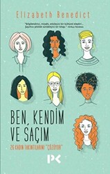 Ben Kendim ve Saçım - 1