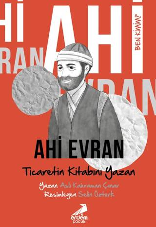 Ben Kimim? Ahi Evran Ticaretin Kitabını Yazan - 1