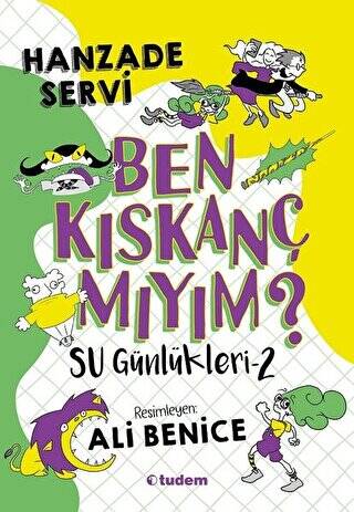 Ben Kıskanç Mıyım? - Su Günlükleri 2 - 1