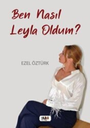 Ben Nasıl Leyla Oldum? - 1