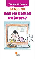 Ben Ne Zaman Doğdum ? - 1