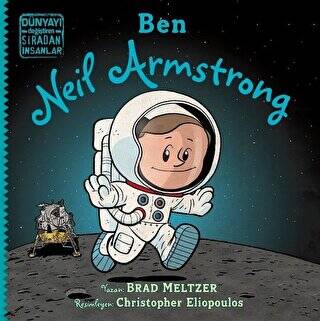 Ben Neil Armstrong - Dünyayı Değiştiren Sıradan İnsanlar - 1