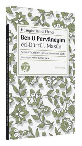 Ben O Pervaneyim - ed-Dürrü’l-Masun - 1