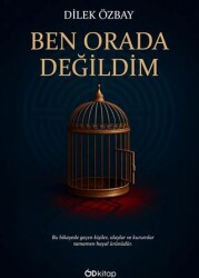 Ben Orada Değildim - Od Kitap