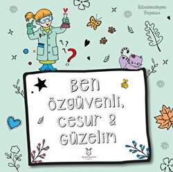 Ben Özgüvenli, Cesur ve Güzelim - 1