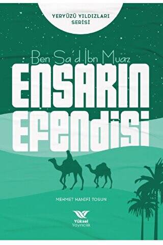 Ben Sa’d İbn Muaz Ensarın Efendisi - 1