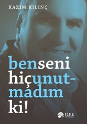 Ben Seni Hiç Unutmadım ki! - 1