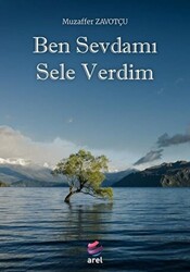 Ben Sevdamı Sele Verdim - 1