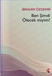 Ben Şimdi Ölecek Miyim? - 1