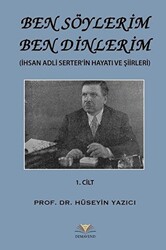 Ben Söylerim Ben Dinlerim 1. Cİlt - Demavend Yayınları