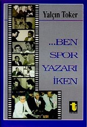 Ben Spor Yazarı İken - 1